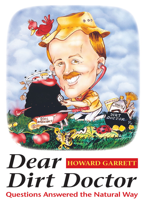 Title details for Dear Dirt Doctor by Howard Garrett - Available